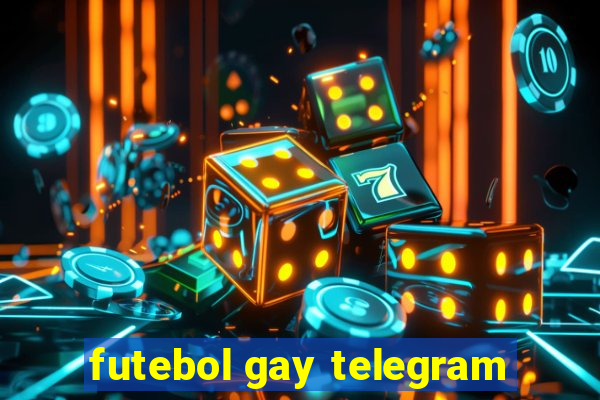 futebol gay telegram